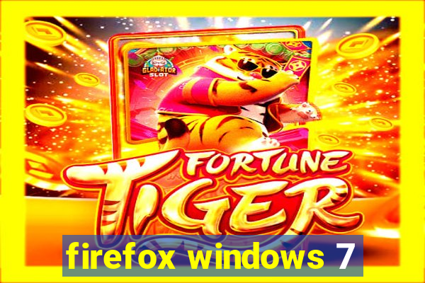 firefox windows 7